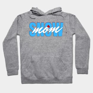 Snow mom Hoodie